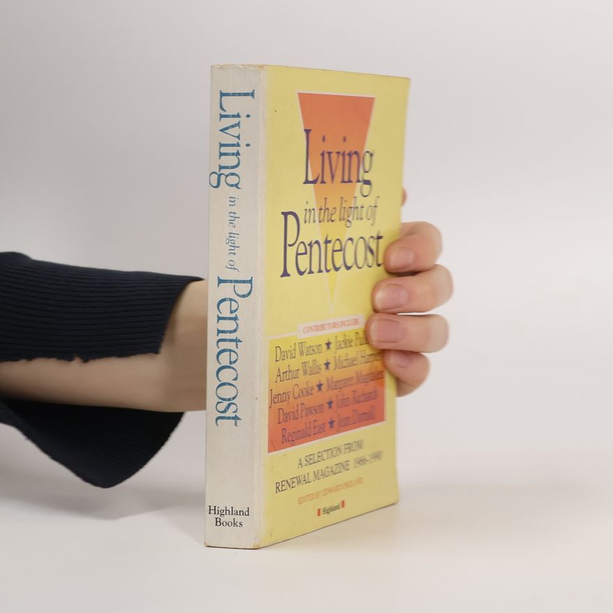 Reginald East Living in the Light of Pentecost