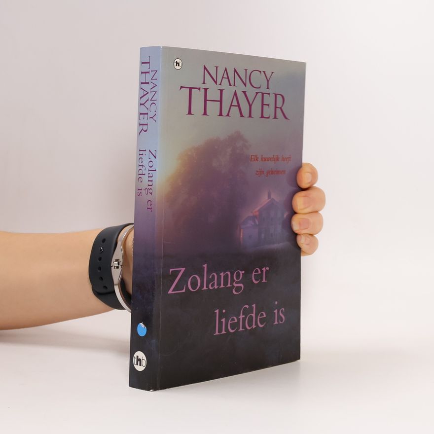 Nancy Thayer Zolang er liefde is