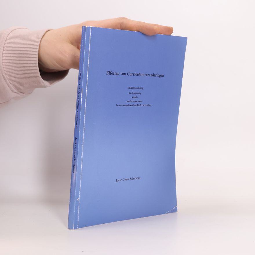 Janke Cohen-Schotanus Effecten van Curriculumveranderingen
