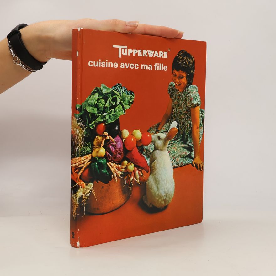 Autorenkollektiv Tupperware cuisine avec ma fille.