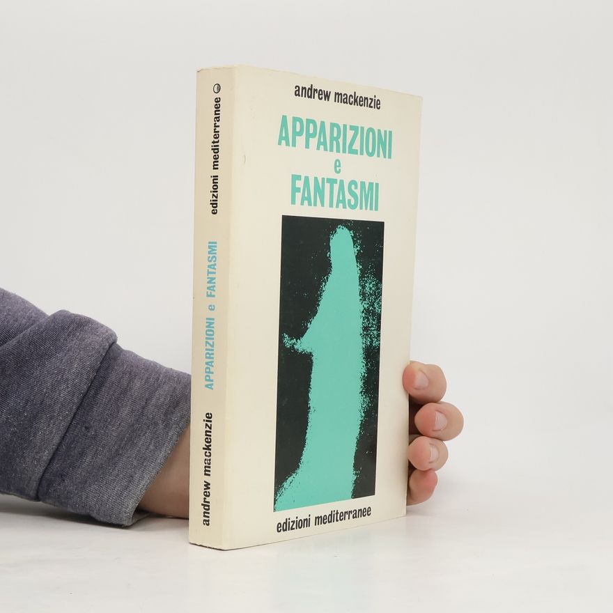 Andrew Mackenzie Apparizioni e fantasmi