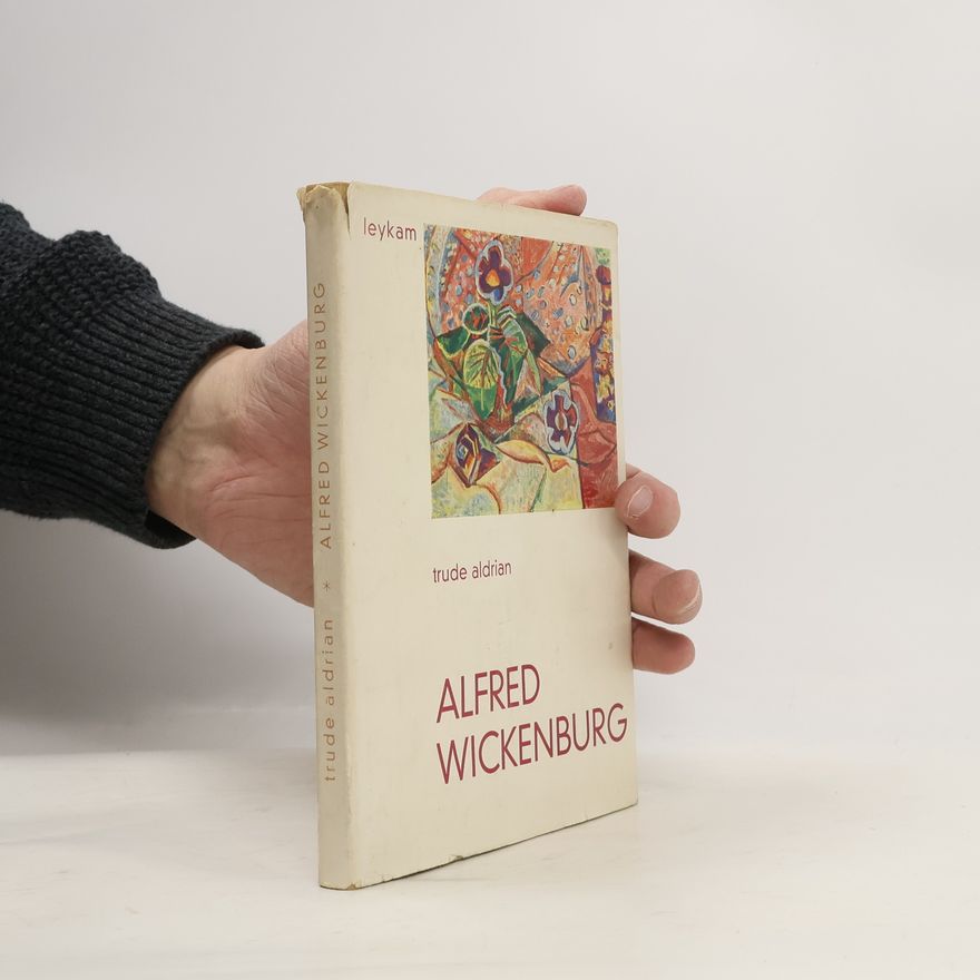 Trude Aldrian Alfred Wickenburg.