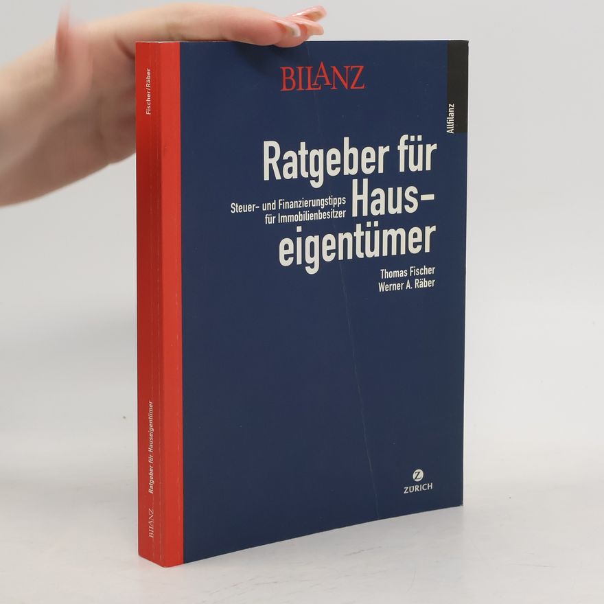 Werner A. Räber Ratgeber für Hauseigentümer