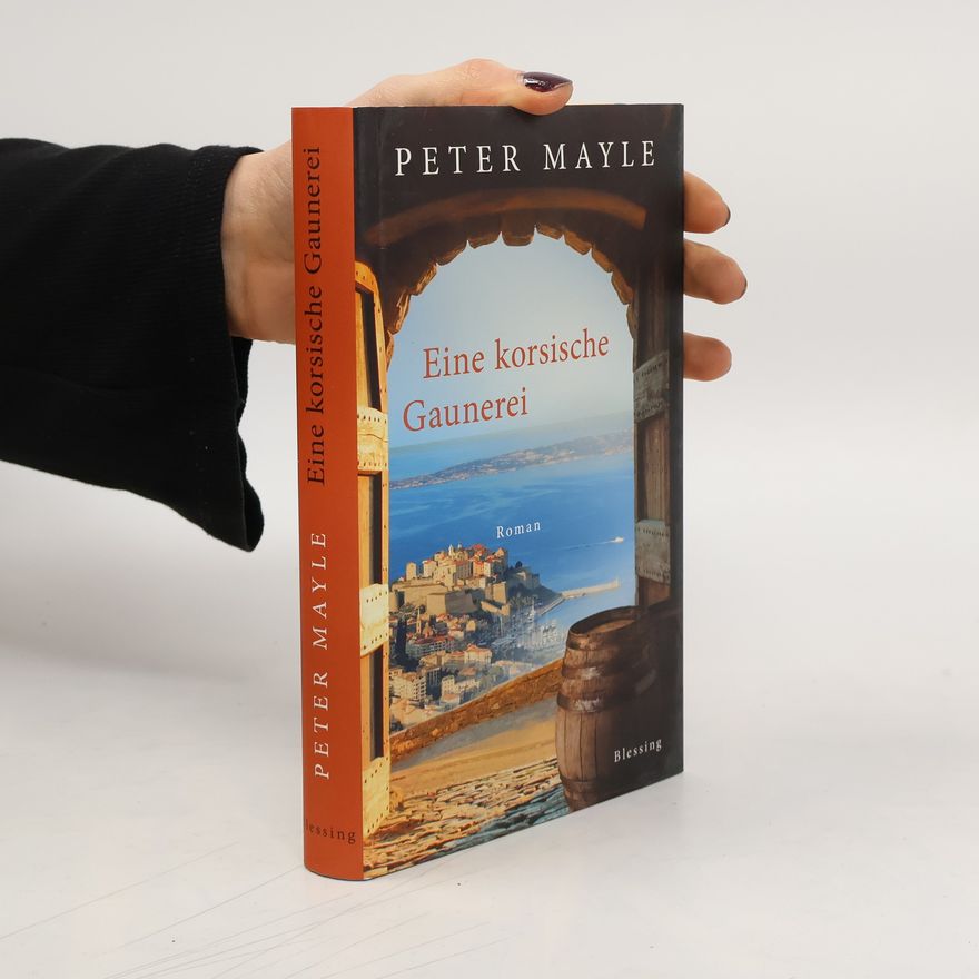 Peter Mayle Eine korsische Gaunerei
