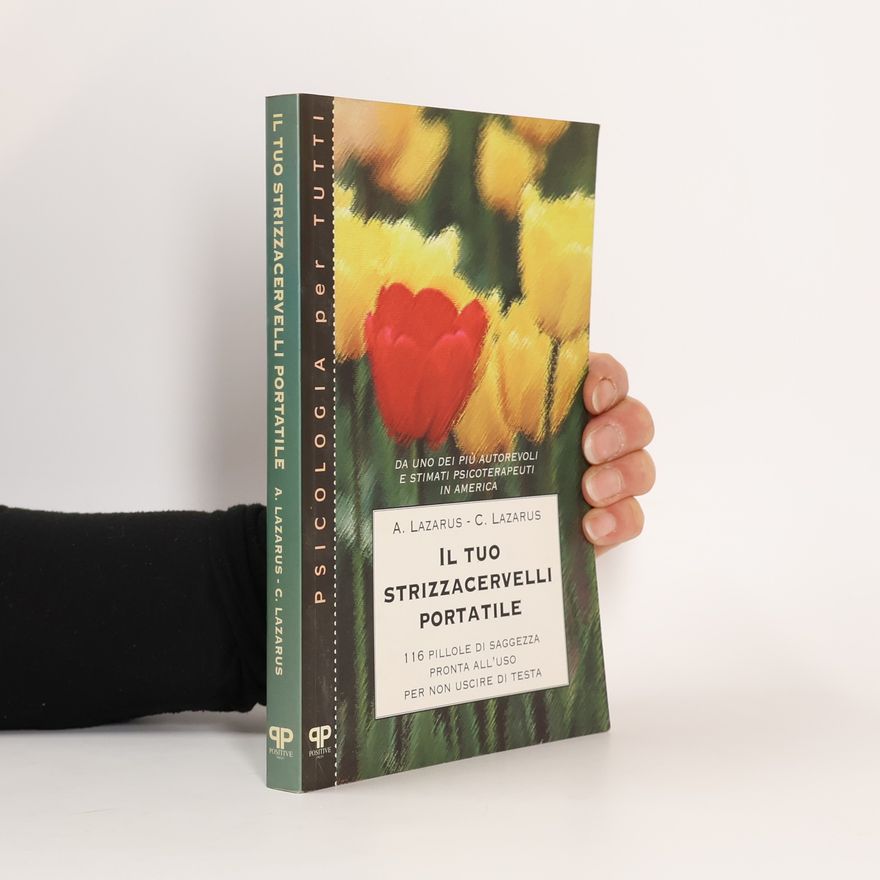 Arnold Lazarus Psicologia per tutti: Il tuo strizzacervelli portatile