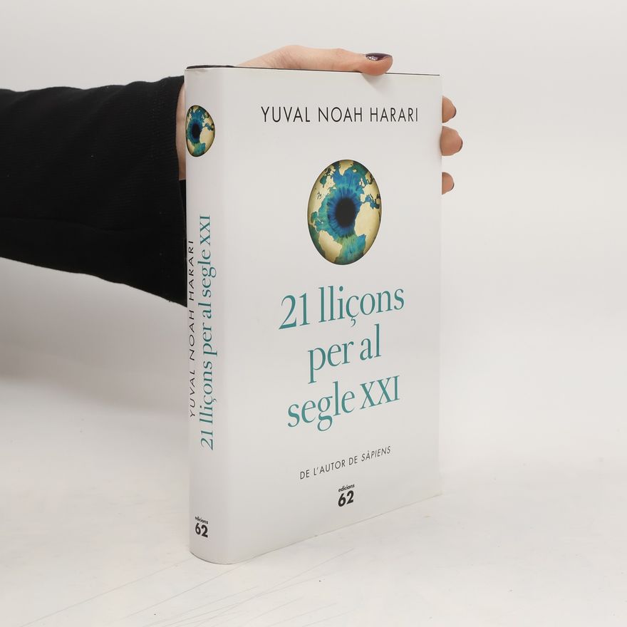 Yuval Noah Harari 21 lliçons per al segle XXI