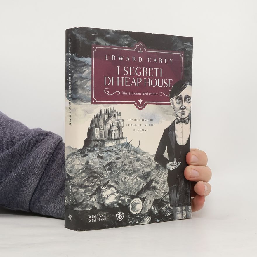 Edward Carey I segreti di Heap House