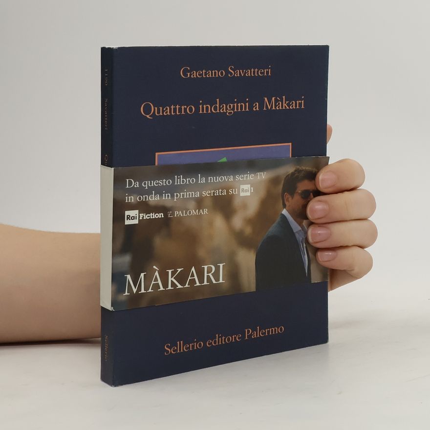 Gaetano Savatteri Quattro indagini a Màkari