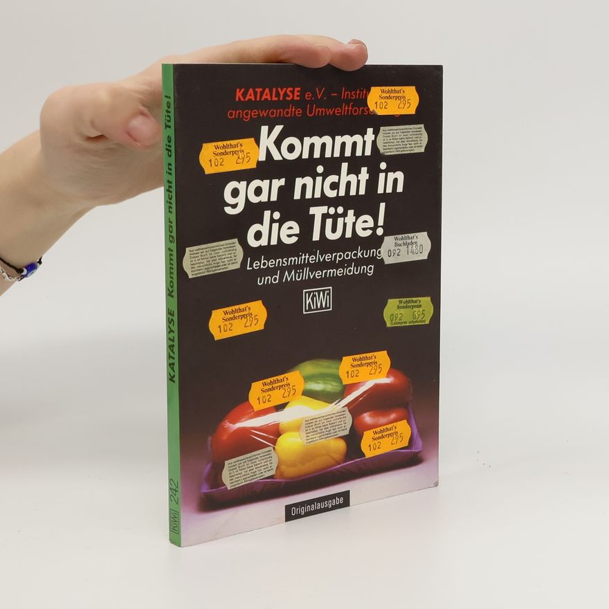 KATALYSE e.V. - Institut für angewandte Umweltforschung KiWi - 242: Kommt gar nicht in die Tüte!