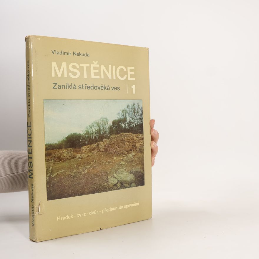 Vladimír Nekuda Mstěnice. Zaniklá stědověká ves 1