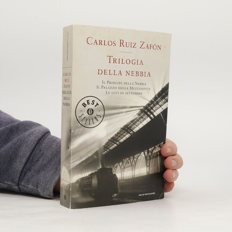 Carlos Ruiz Zafón Trilogia della nebbia