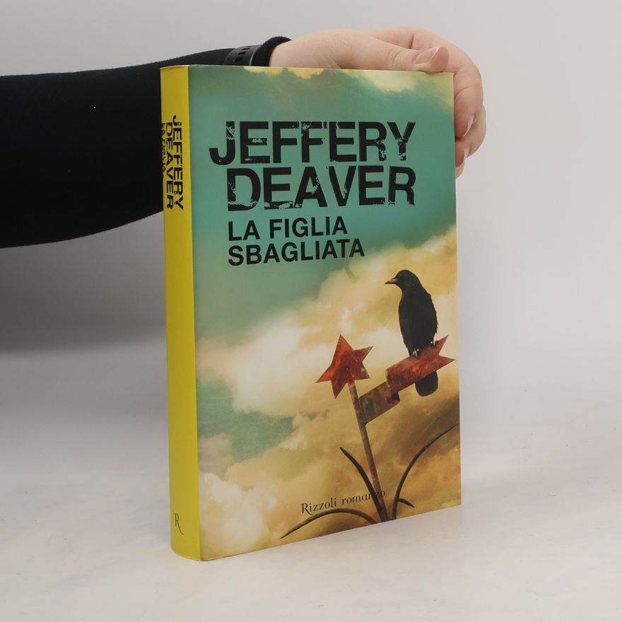 Jeffery Deaver La figlia sbagliata