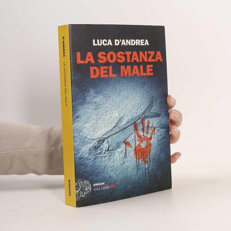 Luca D'Andrea Einaudi. Stile libero big: La sostanza del male