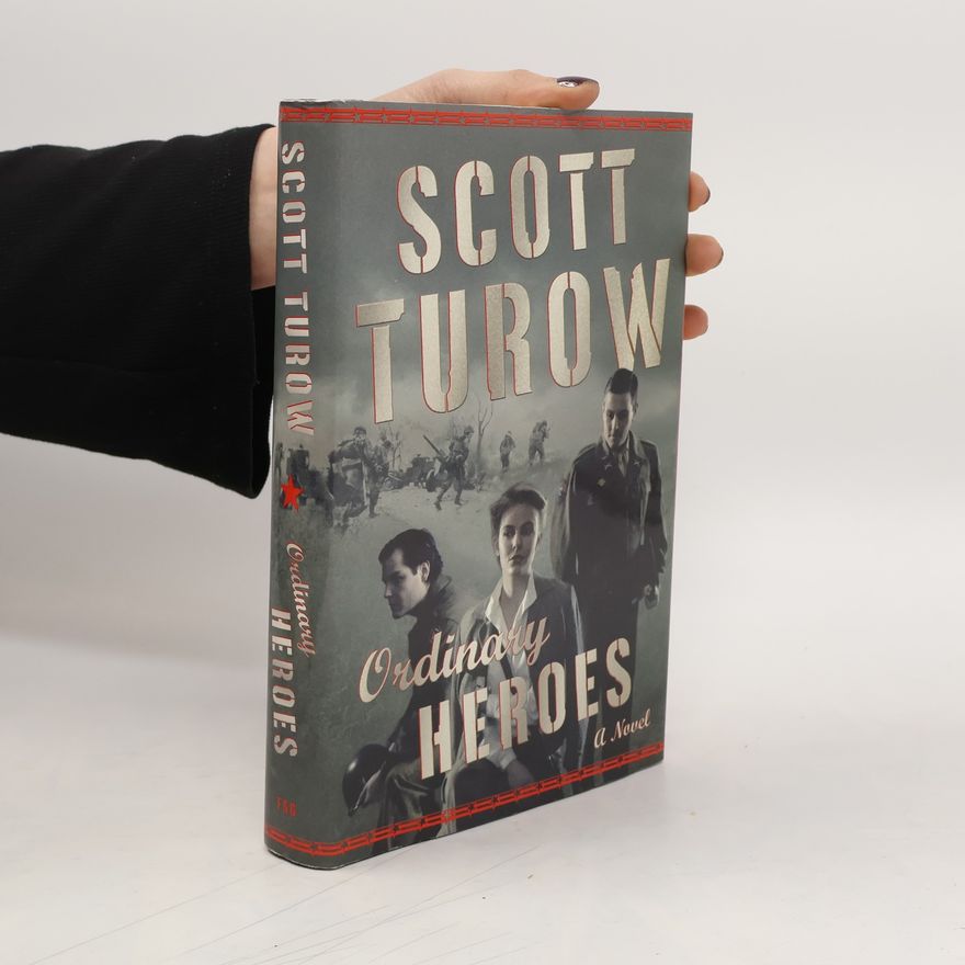 Scott Turow Ordinary Heroes