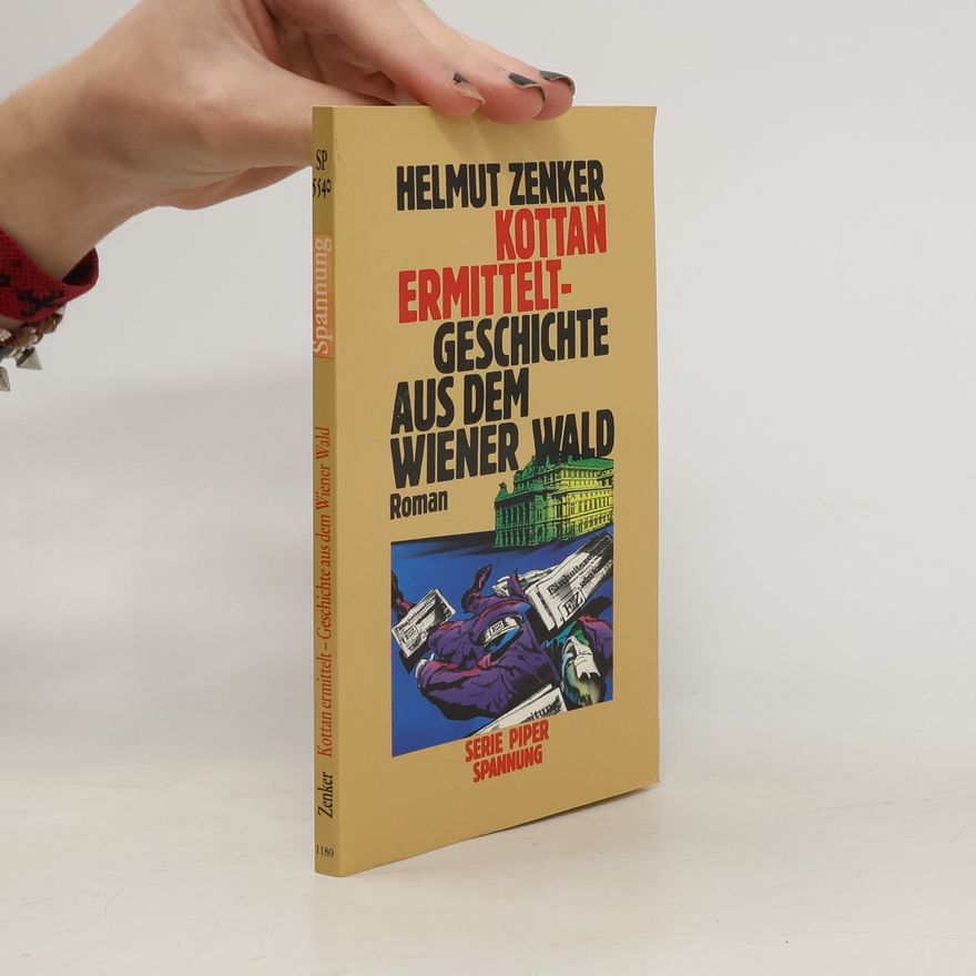 Helmut Zenker Kottan ermittelt. Geschichte aus dem Wiener Wald.