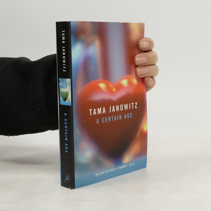 Tama Janowitz Certain Age