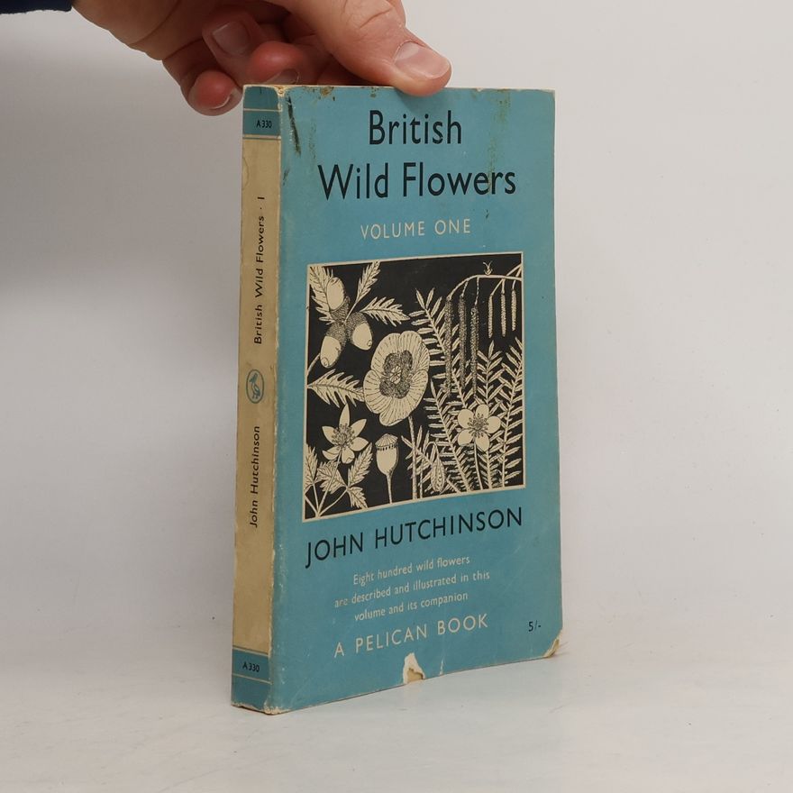 John M. Hutchinson British Wild Flowers