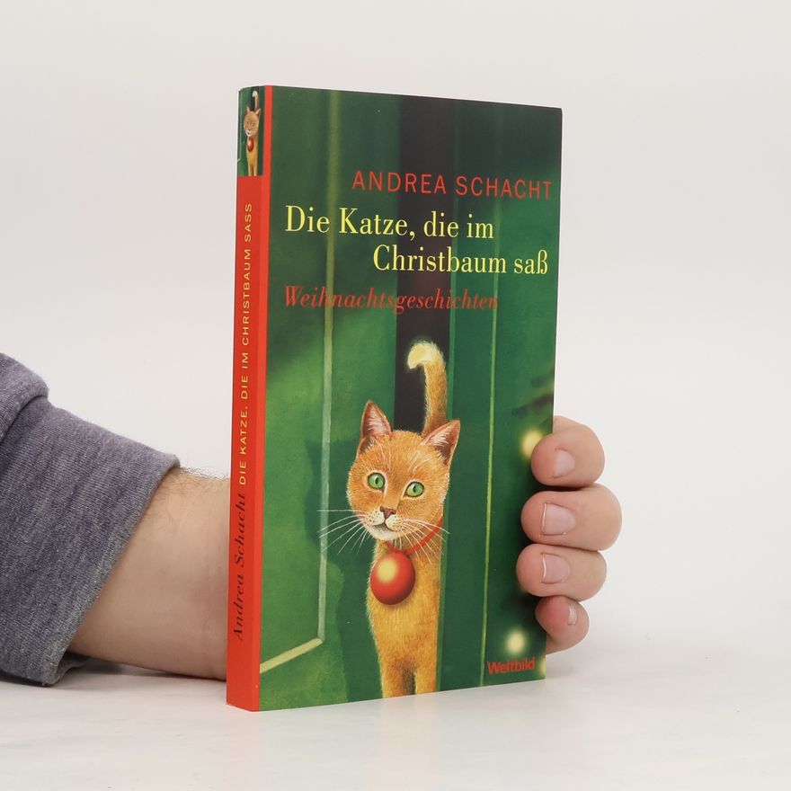 Andrea Schacht Die Katze, die im Christbaum saß