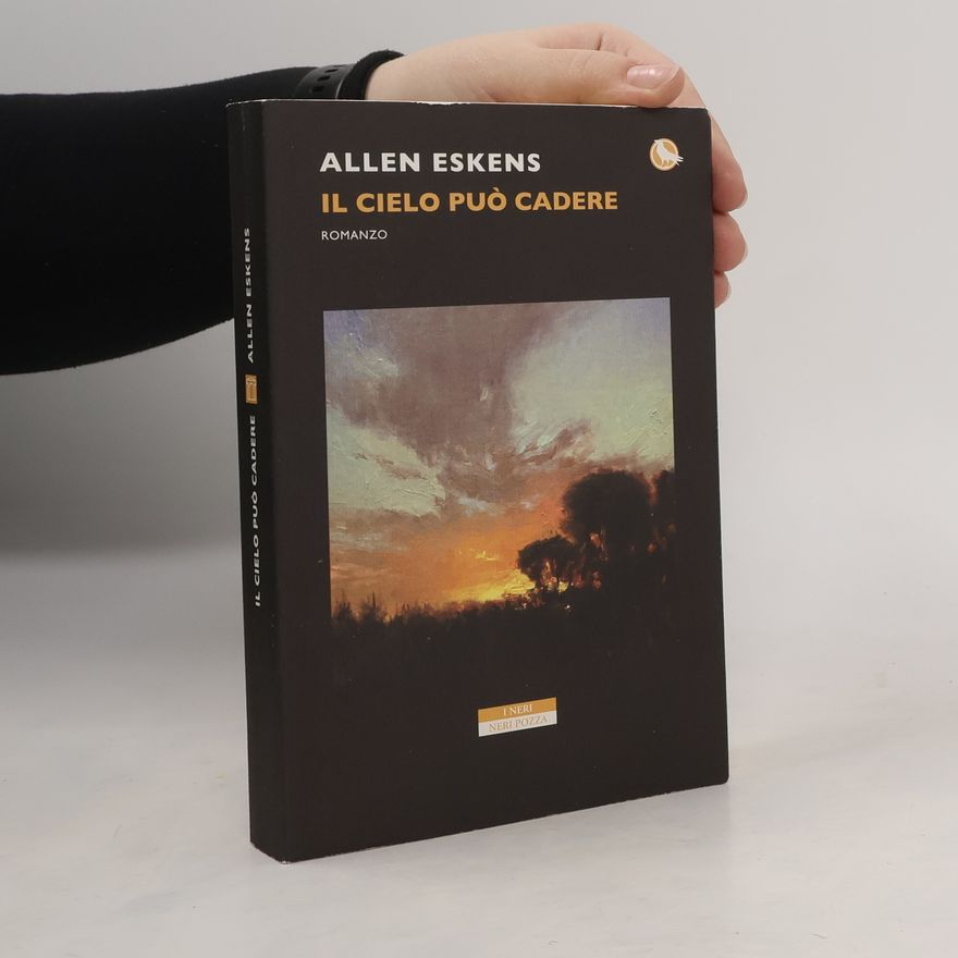 Allen Eskens Il cielo può cadere