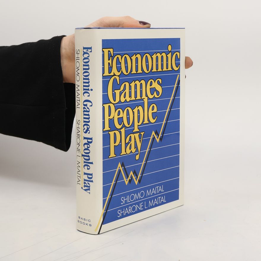 Sharone L. Maital Economic Games People Play