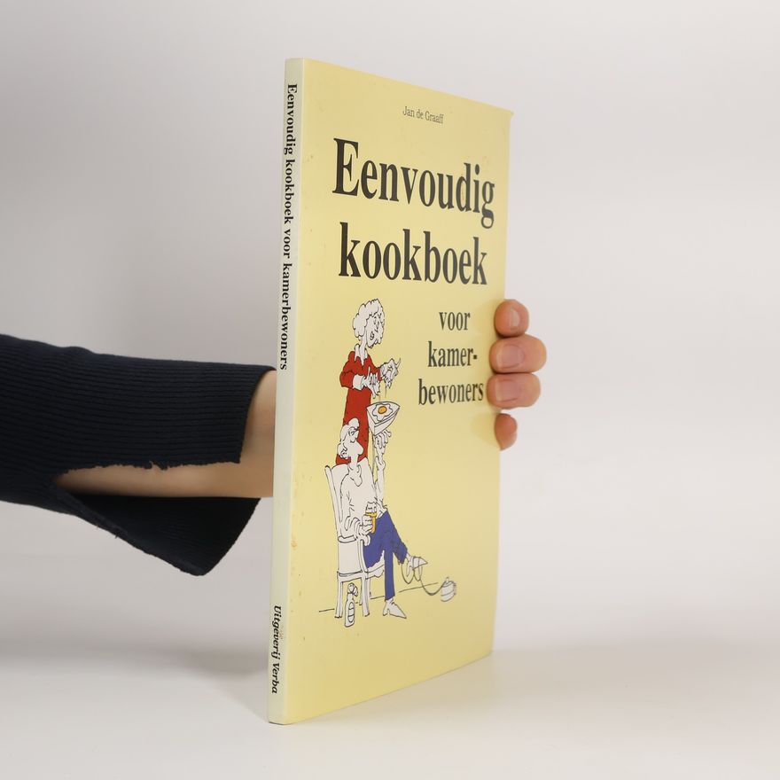 Jan de Graaff Eenvoudig kookboek voor kamerbewoners