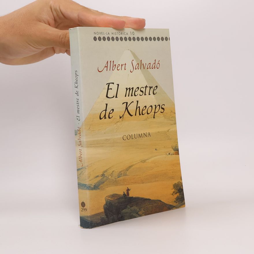 Albert Salvadó Novel·la Històrica - 10: El mestre de Kheops