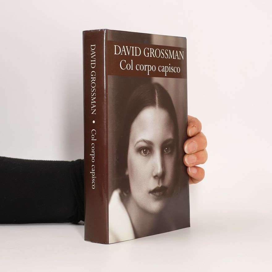 David Grossman Col corpo capisco