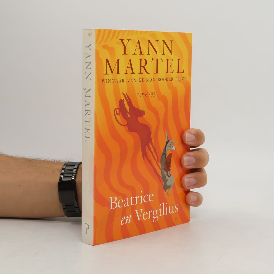 Yann Martel Beatrice en Vergilius / druk 1