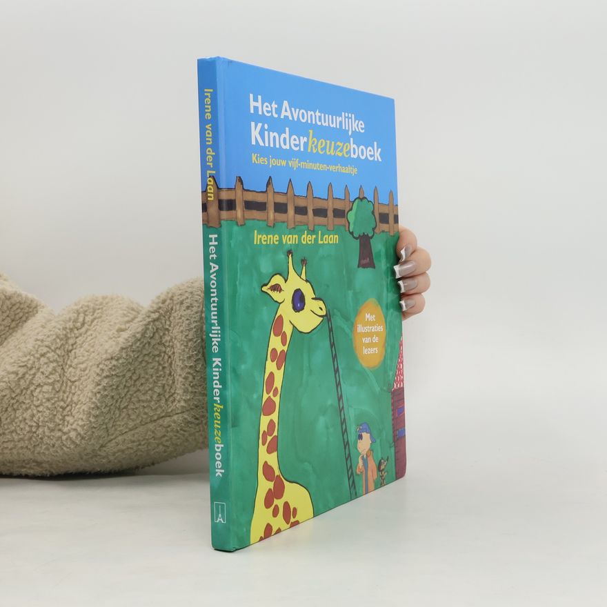 Irene van der Laan Het avontuurlijke kinderkeuzeboek