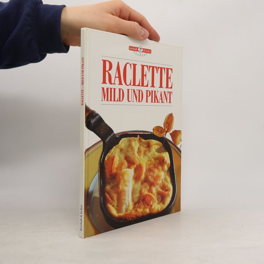 Autorenkollektiv Raclette, mild und pikant