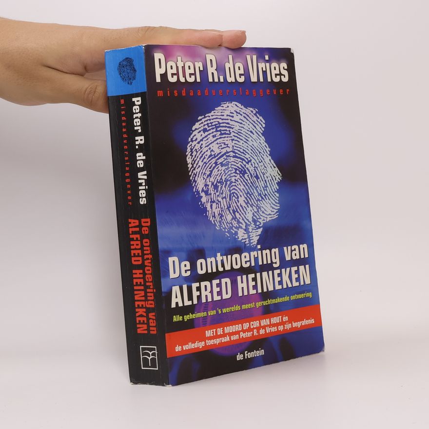 Vries Peter R.de De ontvoering van Alfred Heineken