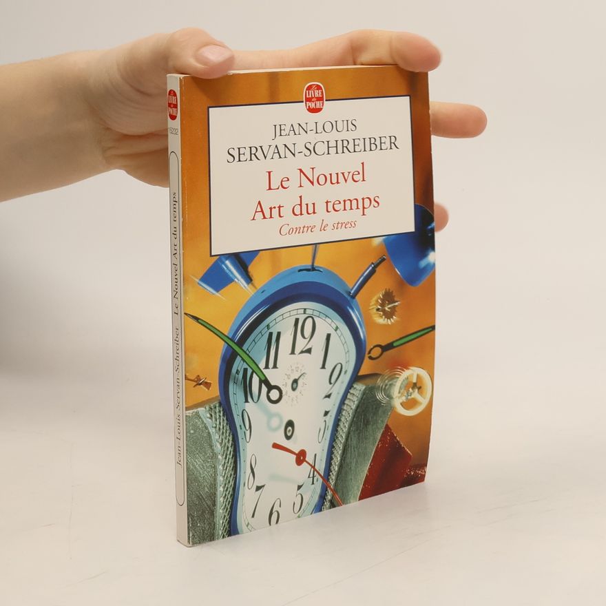Jean-Louis Servan-Schreiber Livre de Poche: Le Nouvel Art du temps