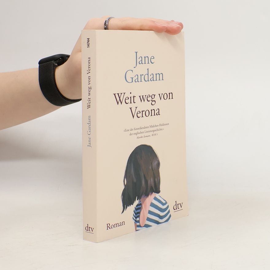 Jane Gardam Weit weg von Verona