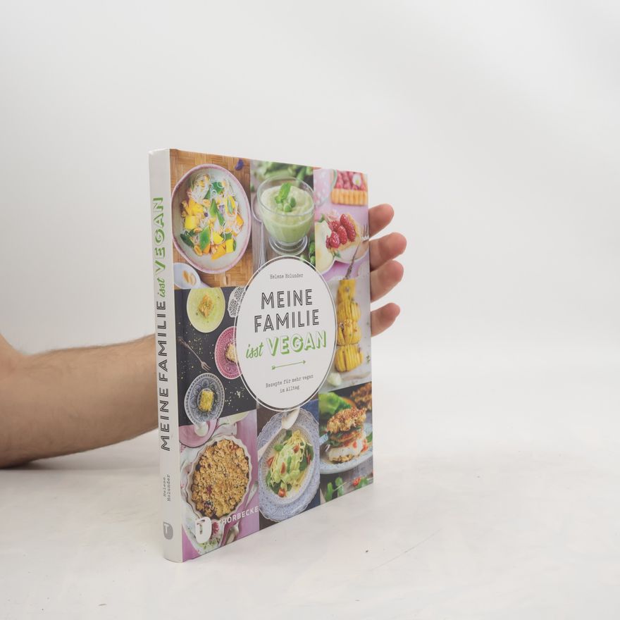 Helene Holunder Meine Familie isst vegan