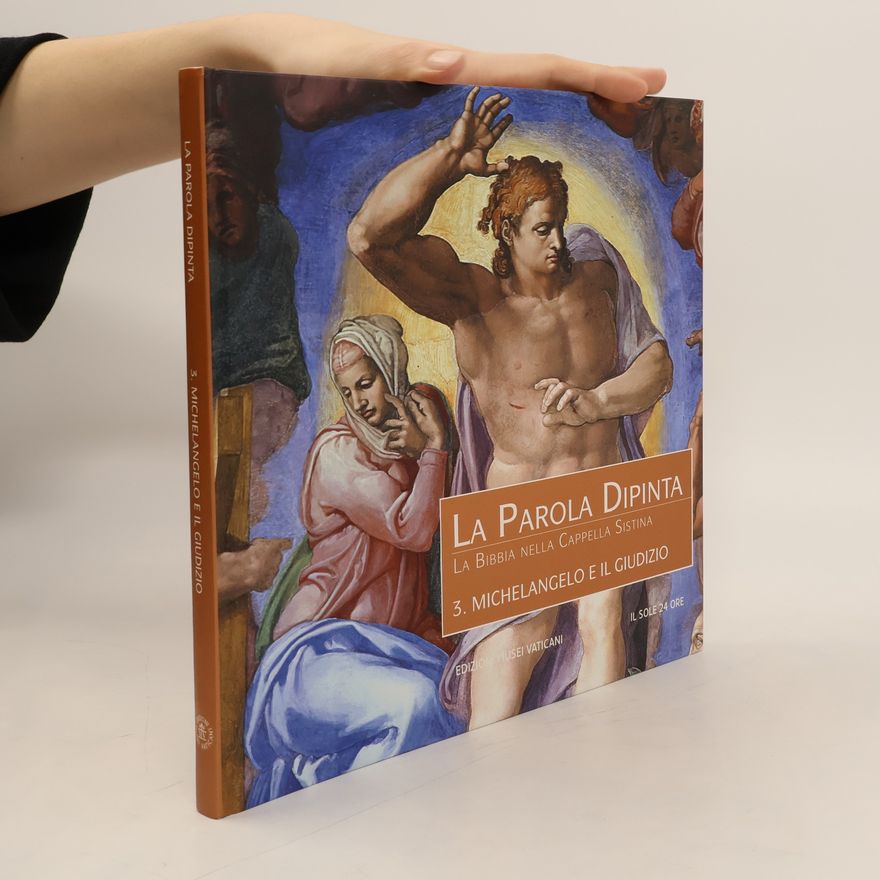 Autorenkollektiv La parola dipinta: Michelangelo e il Giudizio
