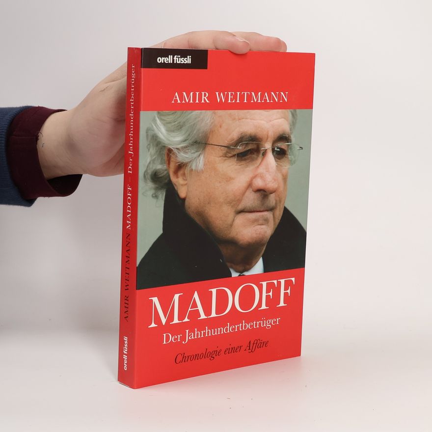 Amir Weitmann Madoff - der Jahrhundertbetrüger