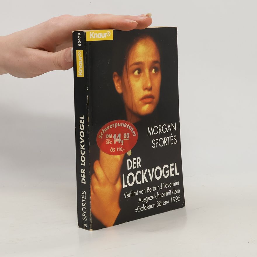 Morgan Sportes Der Lockvogel. Roman