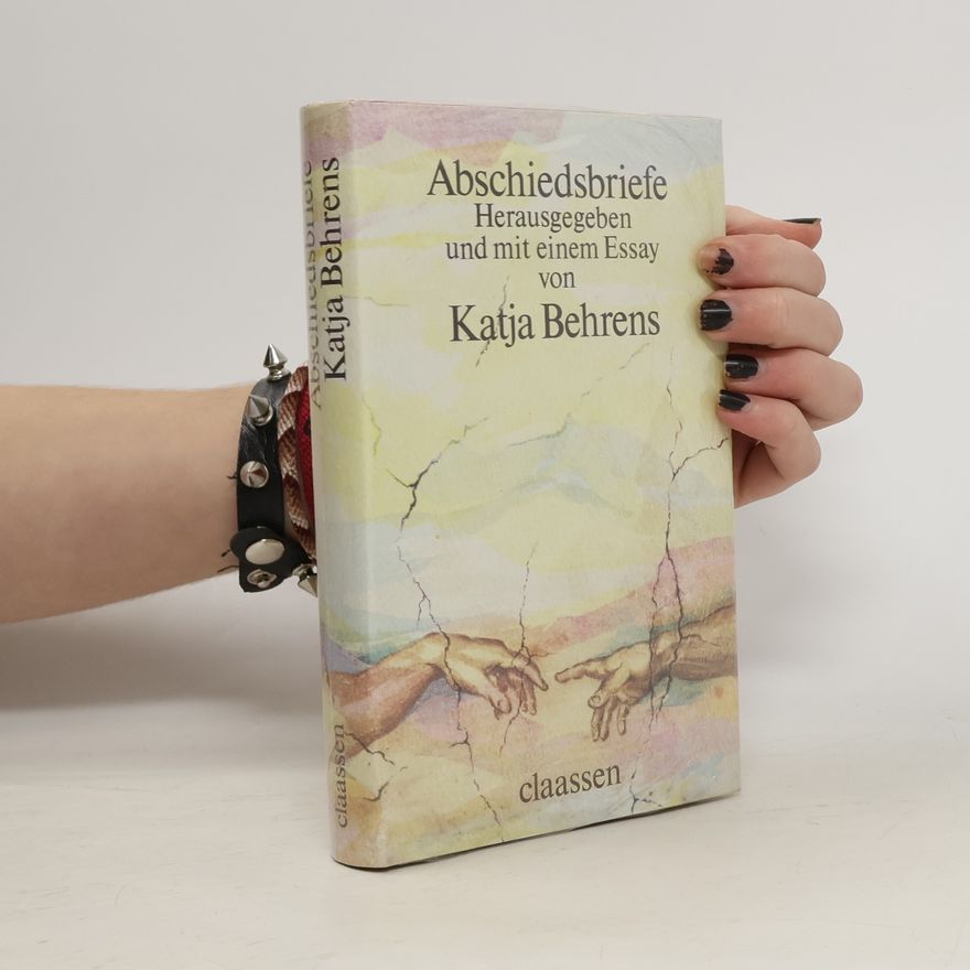 Katja Behrens Abschiedsbriefe