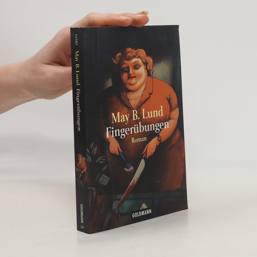 May B. Lund Fingerübungen