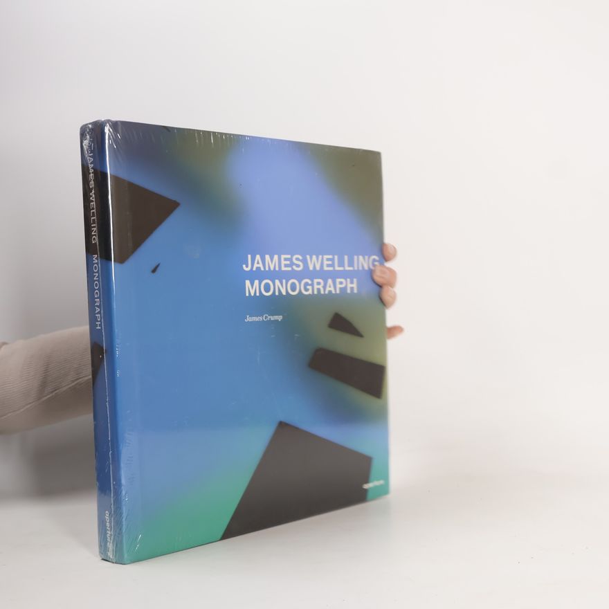 James Crump James Welling, Monograph