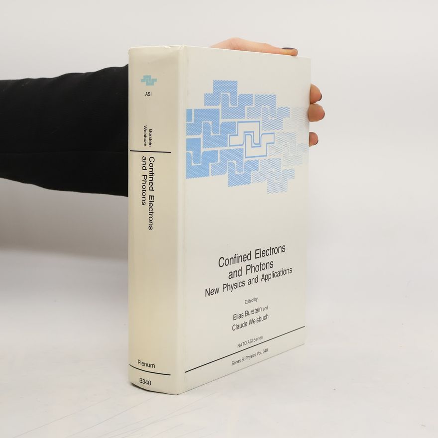 Claude Weisbuch NATO ASI Series - 340: Confined Electrons and Photons