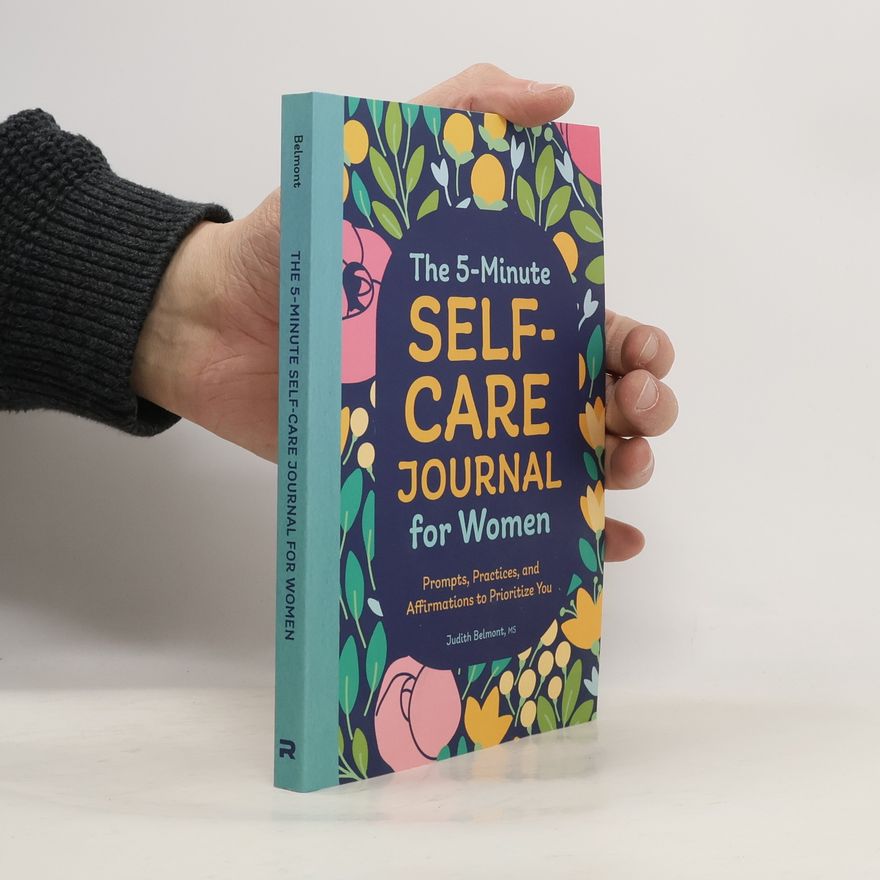 Judith Belmont The 5-Minute Self-Care Journal for Women