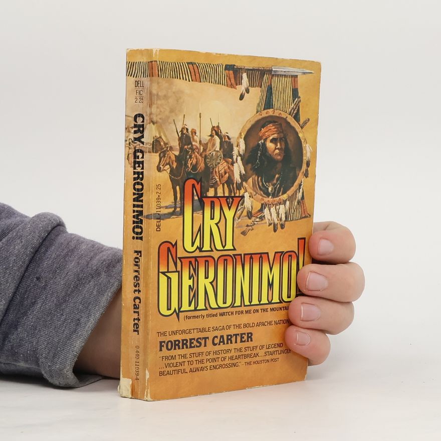 Forrest Carter Cry Geronimo!