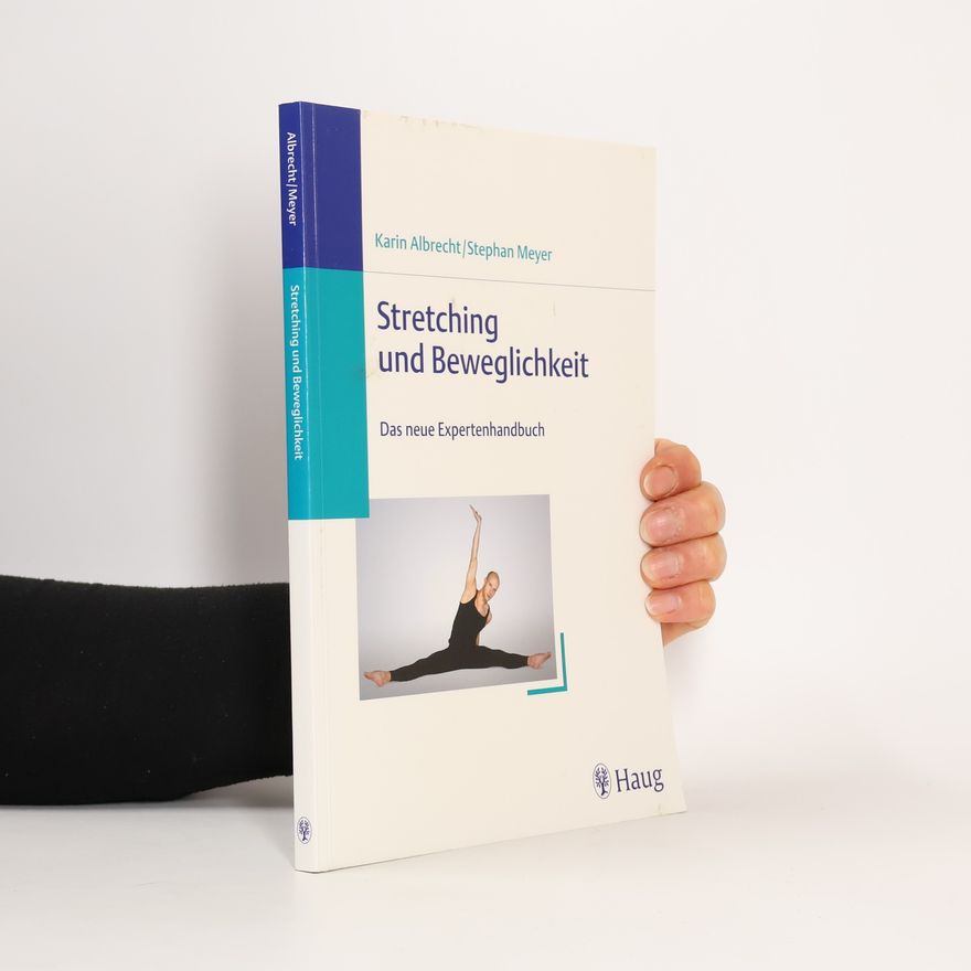 Stephan Martin Meyer Stretching und Beweglichkeit