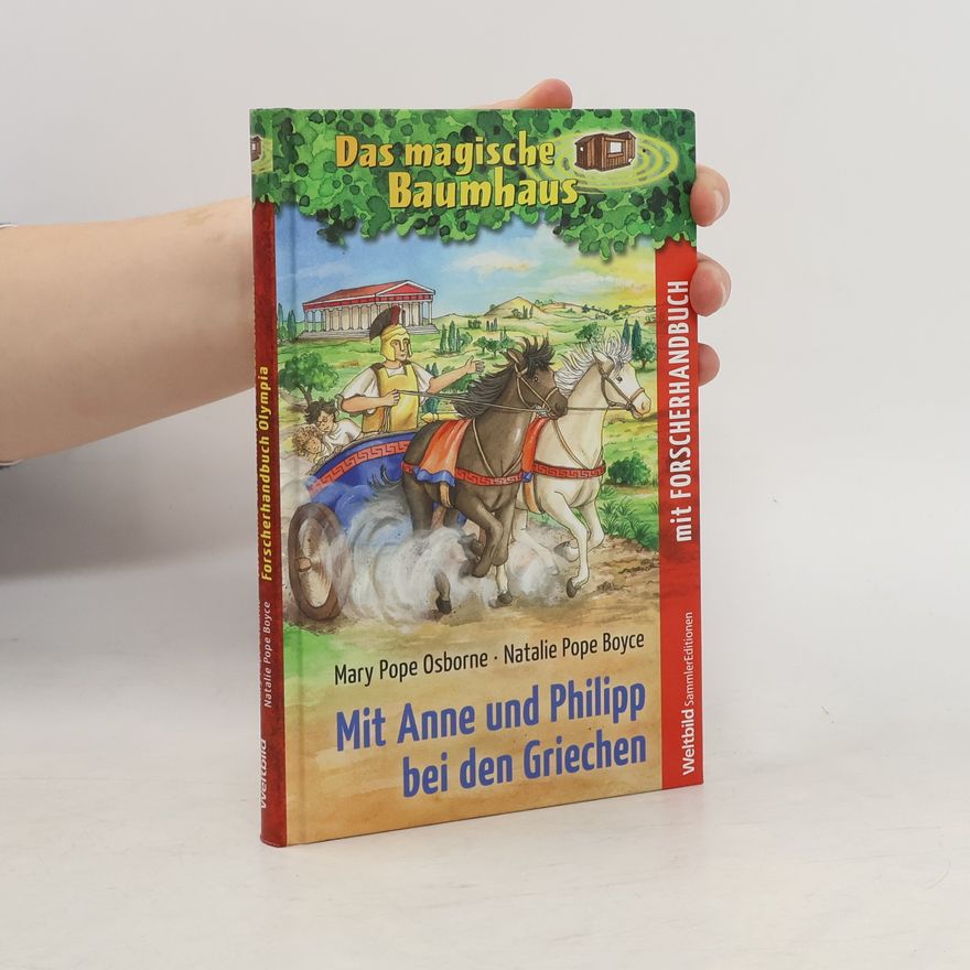 Mary Pope Osborne Das magische Baumhaus - mit Anne und Philipp bei den Griechen