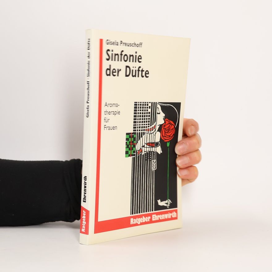 Gisela Preuschoff Ratgeber: Sinfonie der Düfte