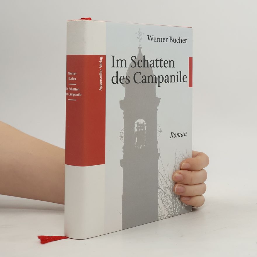 Werner Bucher Im Schatten des Campanile