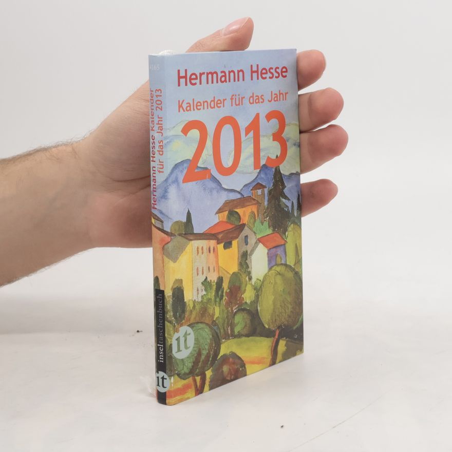 Hermann Hesse Insel Taschenbuch: Insel-Kalender für das Jahr 2013