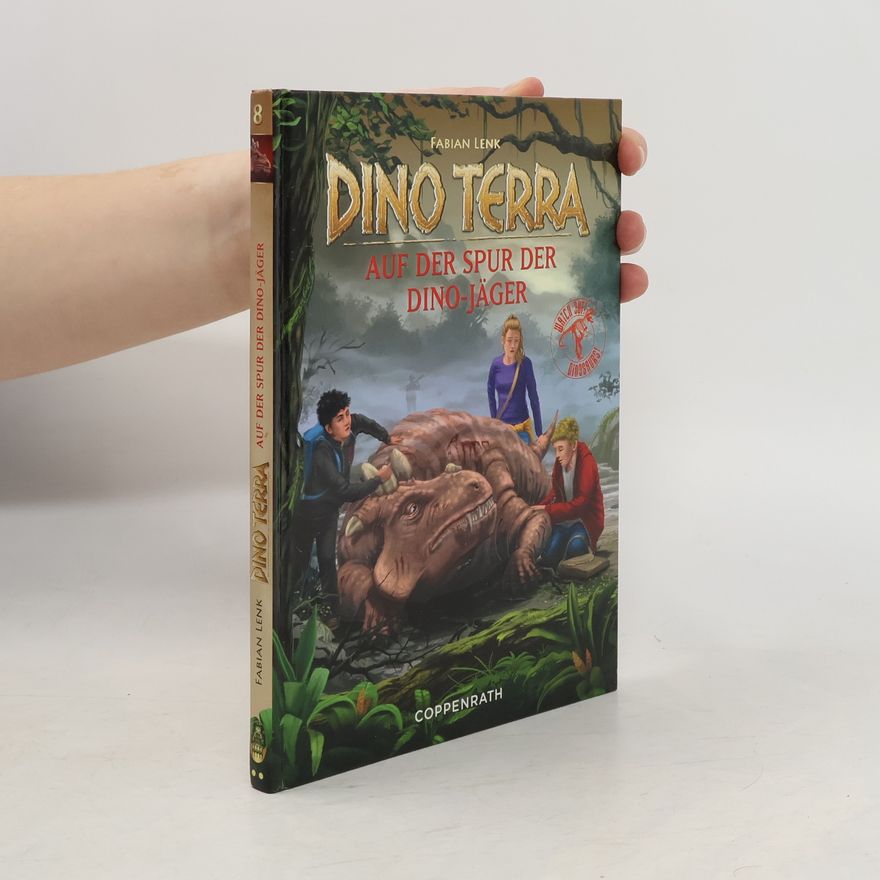Fabian Lenk Dino Terra - Auf der Spur der Dino-Jäger