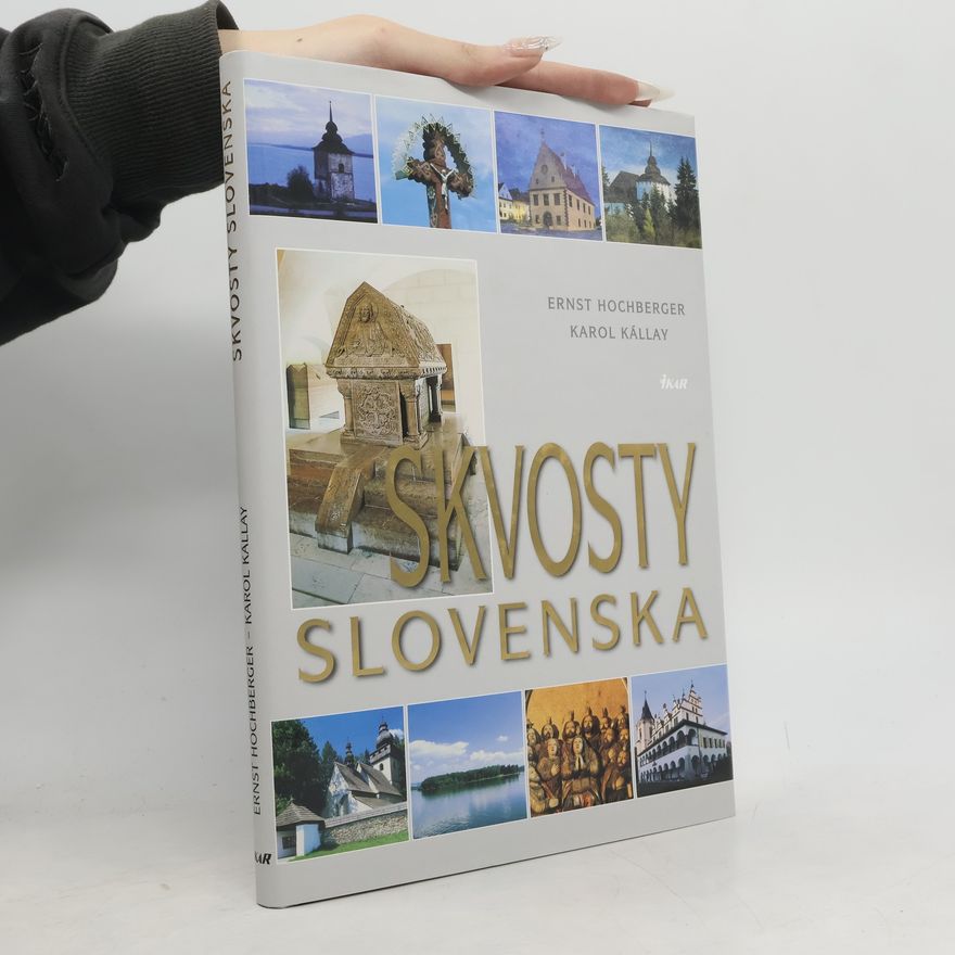 Ernst Hochberger Skvosty Slovenska